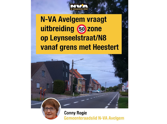 N-VA Avelgem vraagt uitbreiding 50km zone Leynseelstraat/N8 N-VA Avelgem vraagt uitbreiding 50km zone Leynseelstraat/N8 vanaf Heestert