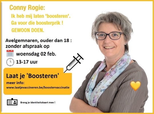 Conny Rogie : "Laat je boosteren" zonder afspraak Conny Rogie : "Laat je boosteren" zonder afspraak